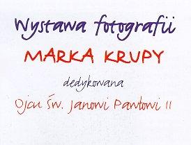 1999.11.17-12.10 — Wystawa Marka Krupy